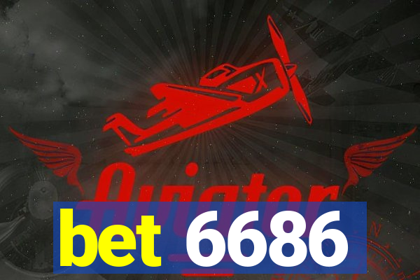 bet 6686